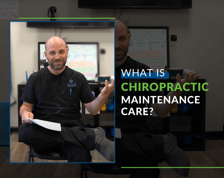 what-is-chiropractic-maintenance-care-and-how-can-it-help-you-evolve